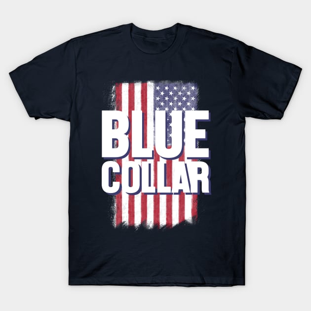 Blue collar sign over an american flag T-Shirt by thelazypigeon